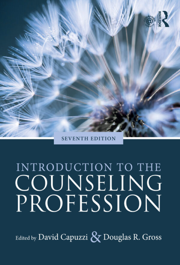 Introduction To The Counseling Profession: A Comprehensive Guide For Aspiring Counselors