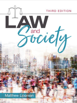 Law and Society: A Comprehensive Guide to the Interplay of Law and Social Institutions, 3rd Edition