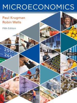 Microeconomics (5th Edition) by Krugman/Wells