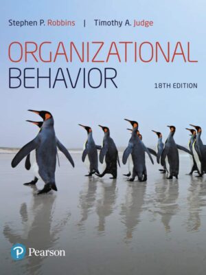 Organizational Behavior: The 18th Edition by Robbins/Judge