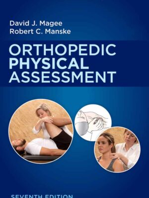 Orthopedic Physical Assessment: A Comprehensive Guide for Clinicians (7th Edition)