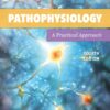 Pathophysiology: A Practical Approach, 4th Edition
