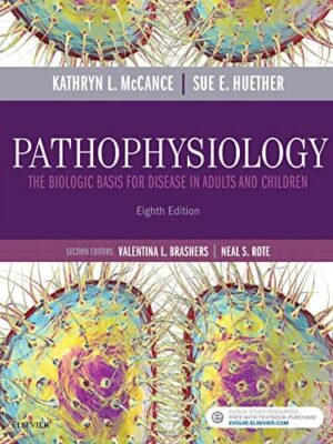 Pathophysiology: The Biologic Basis for Disease in Adults and Children, 8th Edition