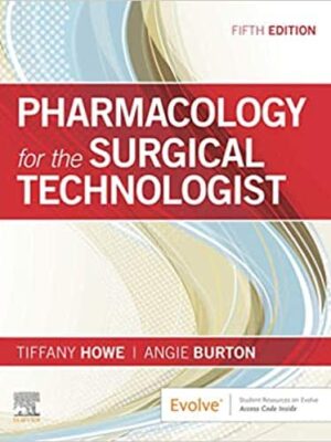 Pharmacology for the Surgical Technologist, 5th Edition