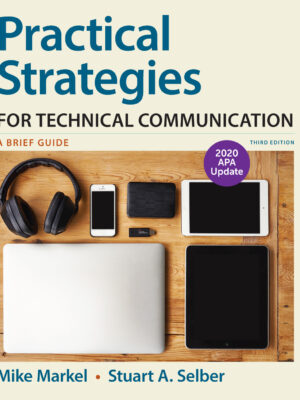 Practical Strategies for Technical Communication with 2020 APA Update (3rd Edition)