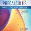 Precalculus: Concepts Through Functions, A Right Triangle Approach to Trigonometry (4th Edition)