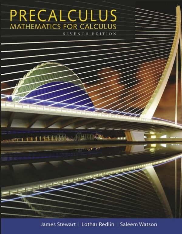 Precalculus: Mathematics For Calculus, 7Th Edition By Stewart/Redlin/Watson