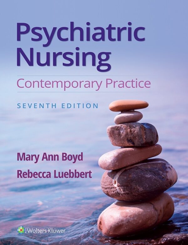 Psychiatric Nursing: Contemporary Practice, 7Th Edition  Essential Guide For Mental Health Professionals