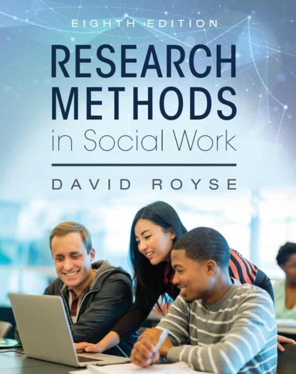 Research Methods In Social Work: A Comprehensive Guide (8Th Edition)