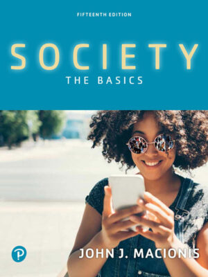 Society: The Basics, 15th Edition  Comprehensive Guide to Sociology