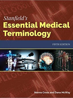 Stanfield's Essential Medical Terminology: Master Medical Language with the Latest Edition