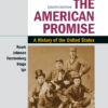 The American Promise, Value Edition, Volume 1: A History of the United States (8th Edition)