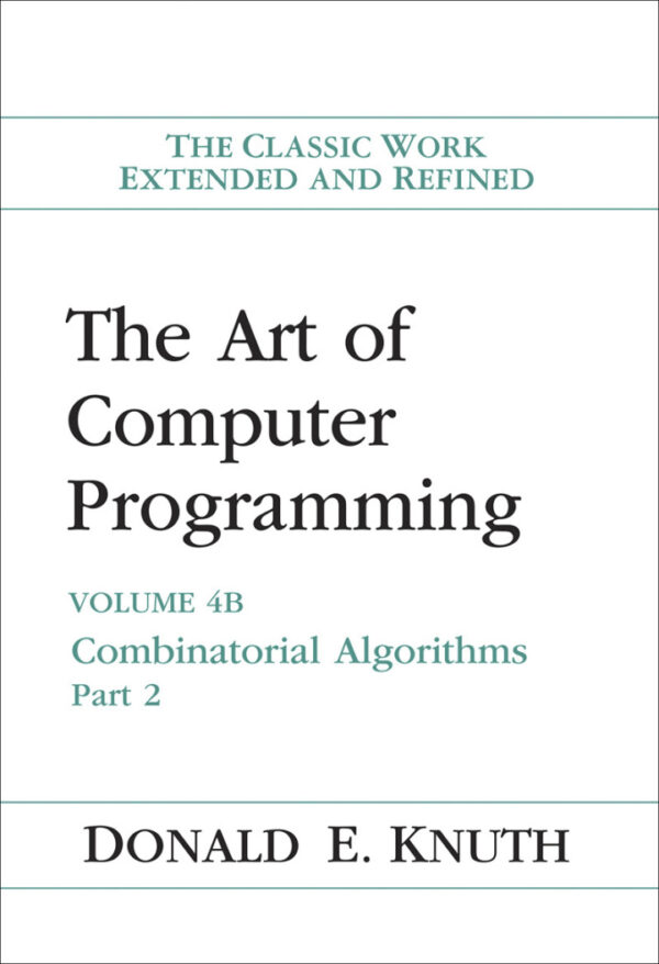The Art Of Computer Programming, Volume 4B: Combinatorial Algorithms