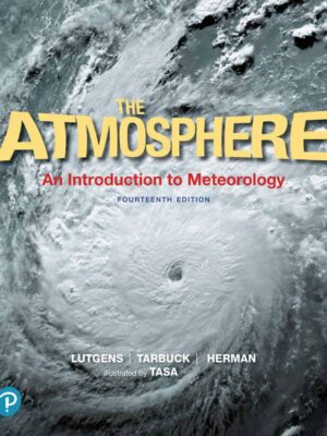 The Atmosphere: An Introduction to Meteorology (14th Edition)