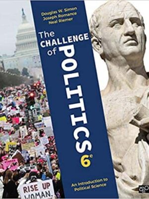 The Challenge of Politics: An Introduction to Political Science (6th Edition)