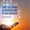 The Global Leadership Challenge: Mastering the Challenges of Leading Across Borders