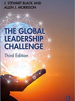 The Global Leadership Challenge: Mastering the Challenges of Leading Across Borders