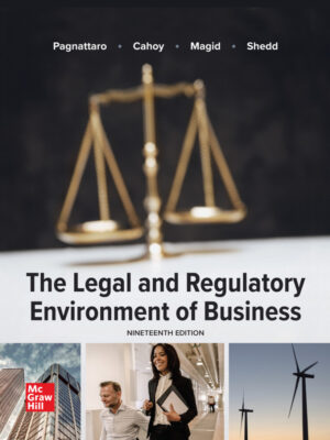 The Legal and Regulatory Environment of Business (19th Edition)