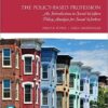 The PolicyBased Profession: An Introduction to Social Welfare Policy Analysis for Social Workers (7th Edition)