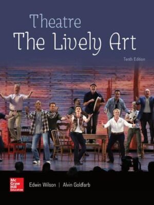 Theatre: The Lively Art, 10th Edition