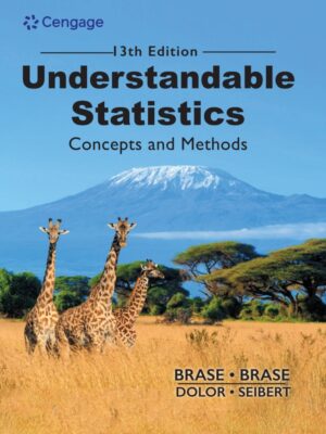 Understandable Statistics: Master Concepts and Methods (13th Edition)