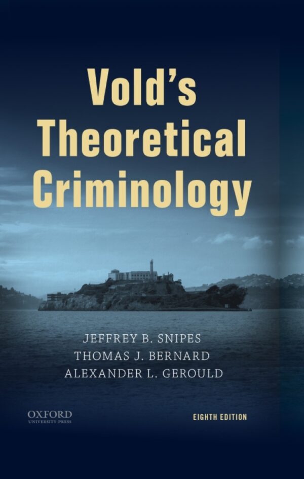 Vold'S Theoretical Criminology, 8Th Edition