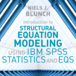 Introduction to Structural Equation Modeling Using IBM SPSS Statistics and EQS