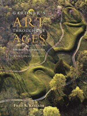 Gardner's Art through the Ages: Non-Western Perspectives 13thEdition