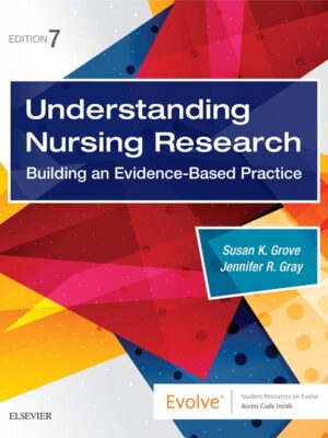 Understanding Nursing Research: Building an Evidence-Based Practice 7th Edition