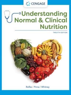 Understanding Normal and Clinical Nutrition 12th Edition