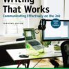Writing That Works: Communicating Effectively on the Job with 2020 APA Update 13th Edition