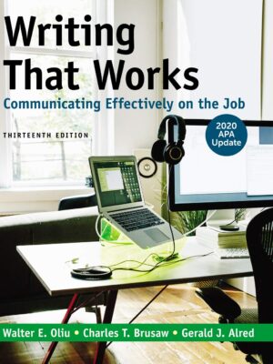 Writing That Works: Communicating Effectively on the Job with 2020 APA Update 13th Edition