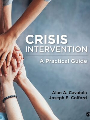 Crisis Intervention: A Practical Guide 1st Edition