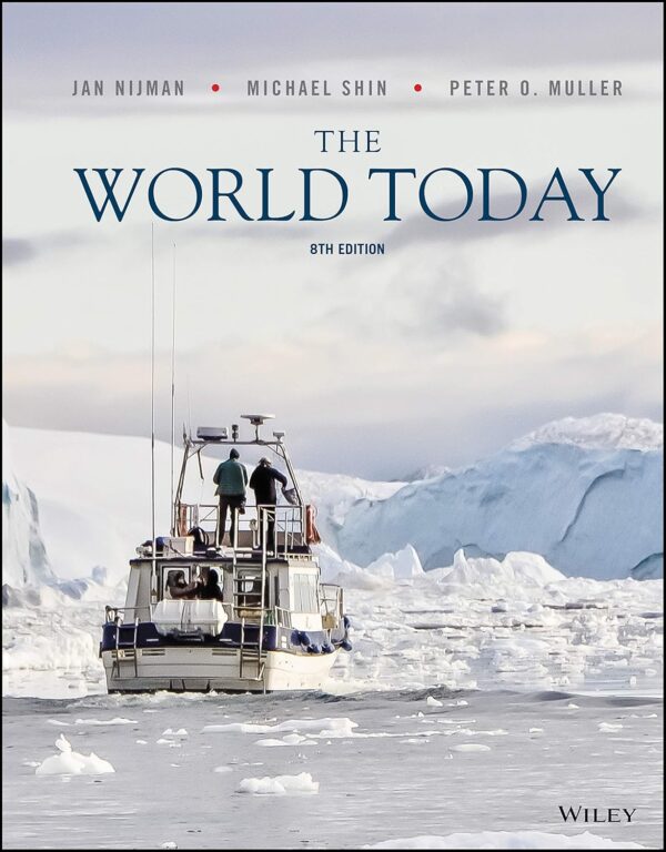 The World Today: Concepts And Regions In Geography 8Th Edition