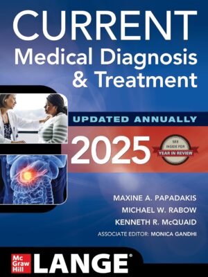 CURRENT Medical Diagnosis and Treatment 2025 64th Edition