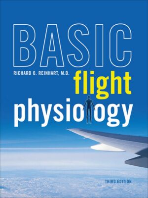 Basic Flight Physiology 3E (PB) 3rd Edition