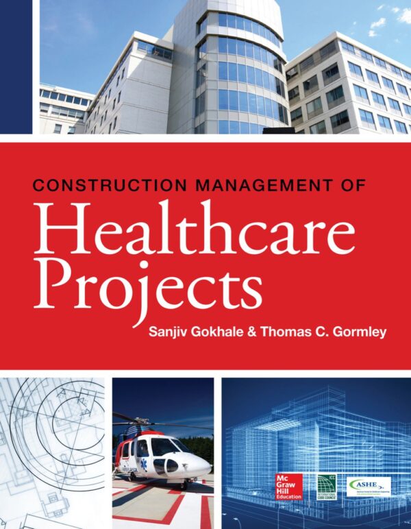 Construction Management Of Healthcare Projects 1Stedition