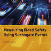 Measuring Road Safety with Surrogate Events