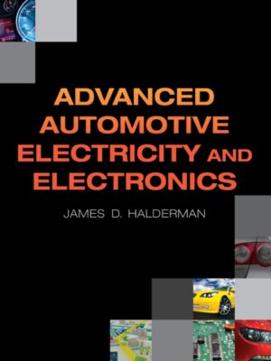 Advanced Automotive Electricity and Electronics 1st Edition