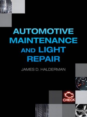 Automotive Maintenance and Light Repair 1st Edition