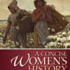 A Concise Women's History 1stEdition