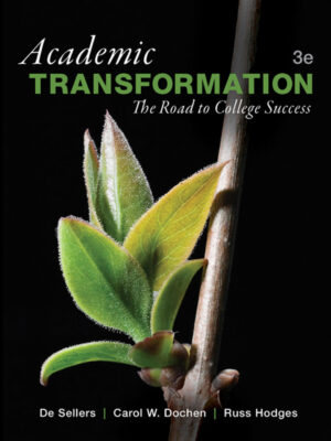 Academic Transformation: The Road to College Success 3rdEdition