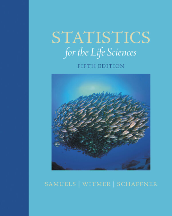Statistics For The Life Sciences 5Th Edition