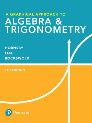 A Graphical Approach to Algebra & Trigonometry 7th Edition