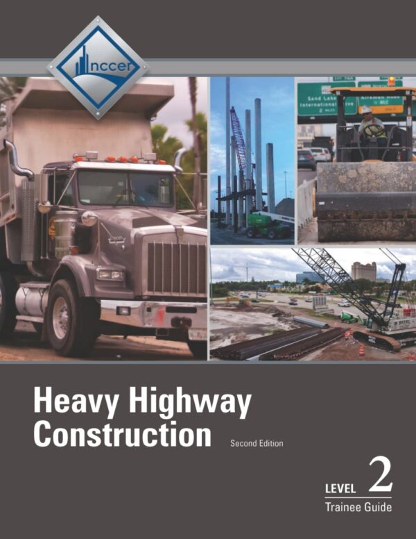 Heavy Equipment Operations Trainee Guide, Level 1 3Rdedition