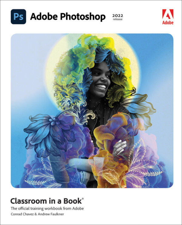 Adobe Photoshop Classroom In A Book (2022 Release) 1Stedition
