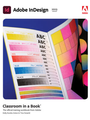 Adobe InDesign Classroom in a Book (2023 Release) 1st Edition