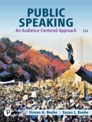 Public Speaking: An Audience-Centered Approach 12thEdition