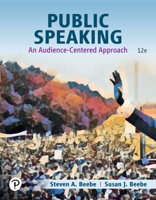 Public Speaking: An Audience-Centered Approach 12Thedition