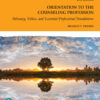 Orientation to the Counseling Profession 4th Edition Advocacy, Ethics, and Essential Professional Foundations